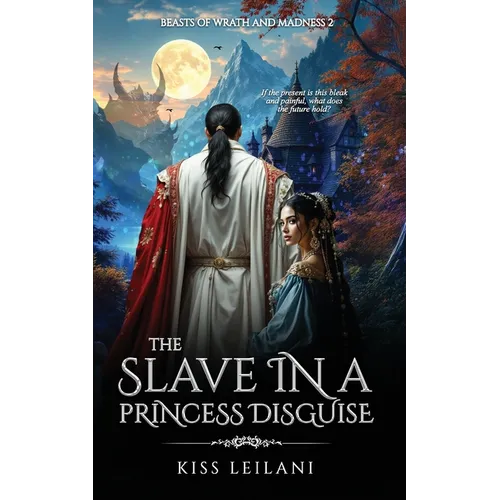 The Slave in a Princess Disguise: A Dark Romance Fantasy: