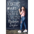 Kenzie's Rules for Life: How to Be Happy, Healthy, and Dance to Your Own Beat