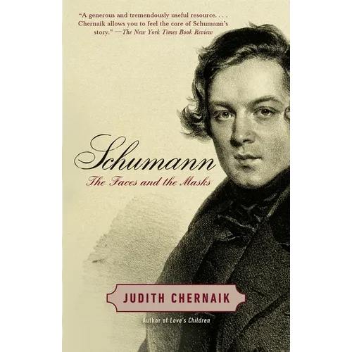 Schumann: The Faces and the Masks