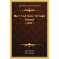 Here And There Through Ireland (1891)