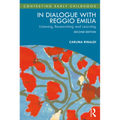 In Dialogue with Reggio Emilia: Listening, Researching and Learning
