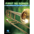 First 50 Songs You Should Play on the Trombone