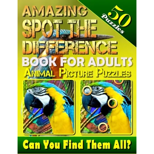 Amazing Spot the Difference Book for Adults: Animal Picture Puzzles (50 Puzzles): Can You Find All the Differences? (Volume 2)