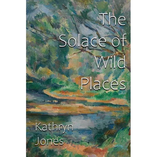 The Solace of Wild Places