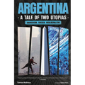 Argentina, a Tale of Two Utopias: Anarchism, Soccer, Neoliberalism