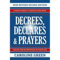 Decrees, Declares & Prayers 2nd Edition