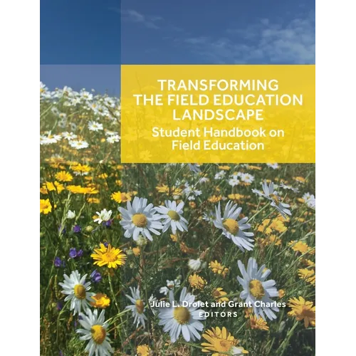Transforming the Field Education Landscape: Student Handbook on Field Education