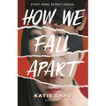 How We Fall Apart