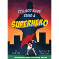 It's Not Easy Being a Superhero