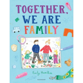 Together, We Are Family