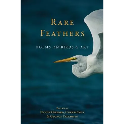 Rare Feather: Poems of Birds and Art