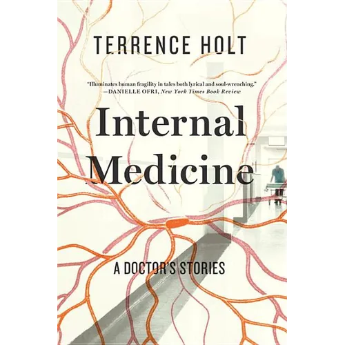 Internal Medicine: A Doctor's Stories