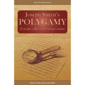 Joseph Smith's Polygamy: Toward a Better Understanding