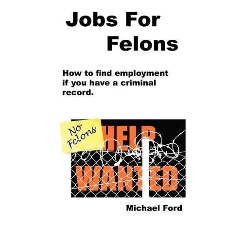 Jobs For Felons