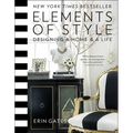 Elements of Style: Designing a Home and a Life