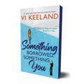 Something Borrowed, Something You