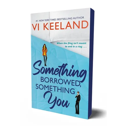 Something Borrowed, Something You