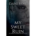 MySweet Ruin: A Taboo Horror Erotica: A T
