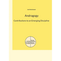 Andragogy: Contributions to an Emerging Discipline