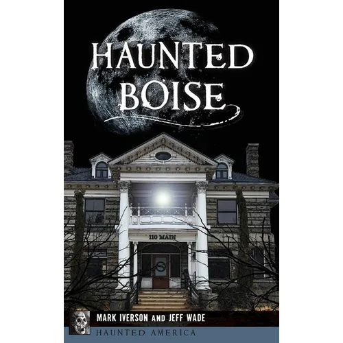 Haunted Boise