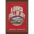 A Quiver Full of Joy: A Faith-Based Family Saga
