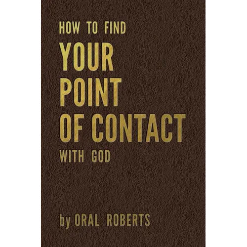 How to Find Your Point of Contact with God