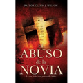 El Abuso de La Novia