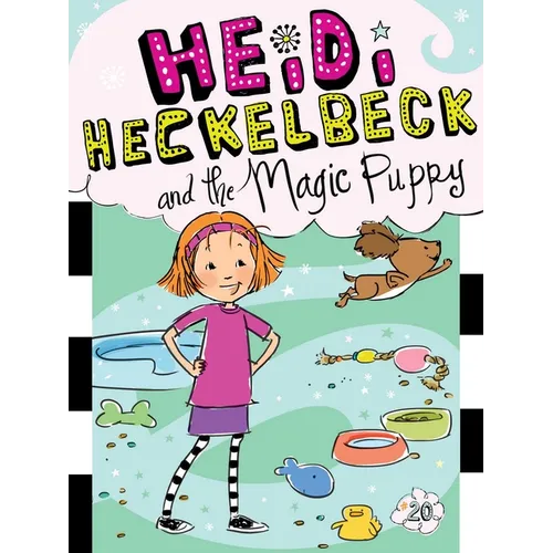 Heidi Heckelbeck and the Magic Puppy