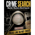 Crime Search Murder Mystery Word Search: The Ultimate Detective Puzzle Experience