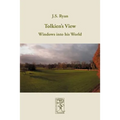 Tolkien's View: Windows into his World