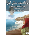 I Was Not Created to Stay: Levantine Arabic Reader (Jordanian Arabic)