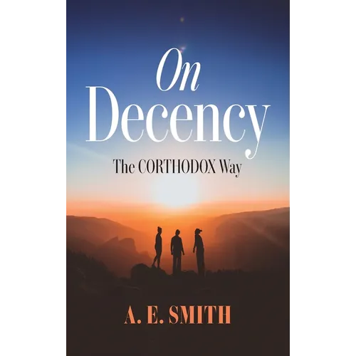 On Decency: The Corthodox Way