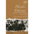 Hasidic Warsaw: Reb Zalmen and the Aleksander Shtibl
