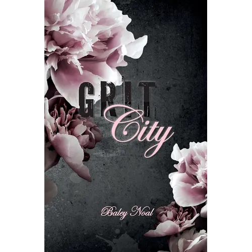 Grit City: Romantic suspense with alpha cops, buried pasts, and scorching chemistry