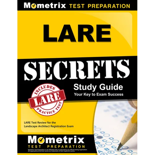 Lare Secrets Study Guide: Lare Test Review for the Landscape Architect Registration Exam