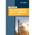 The OSHA Process Safety Standard: The 30-Year Update