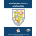 Irish Sentence Builders - A Lexicogrammar approach: Irish Sentence Builders - Beginner to Pre-intermediate