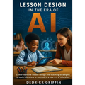 Lesson Design in the Era of AI