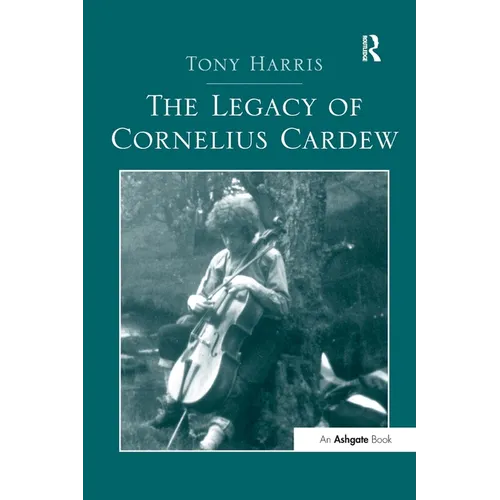 The Legacy of Cornelius Cardew