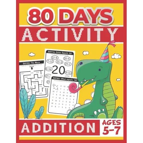 80 Days Activity Addition for Kids Ages 5-7: Funny Basic Math Workbook Grade 1, 1st Grade Math, Addition Within 20