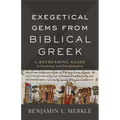 Exegetical Gems from Biblical Greek