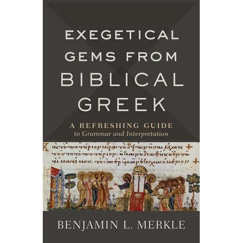 Exegetical Gems from Biblical Greek