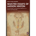 Selected Essays of Ladson Hinton: Psychoanalytic and Existential Reflections on Shame and Temporality