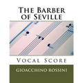 The Barber of Seville (Il Barbiere di Siviglia) - vocal score (Italian/English)
