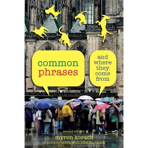 Common Phrases: And Where They Come From