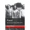 Faust: Stretch Out Time 1970-1975