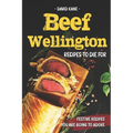 Beef Wellington Recipes to die for: Festive recipes you are going to adore