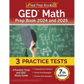 GED Math Prep Book 2024 and 2025: 3 Practice Tests and GED Study Guide [7th Edition]