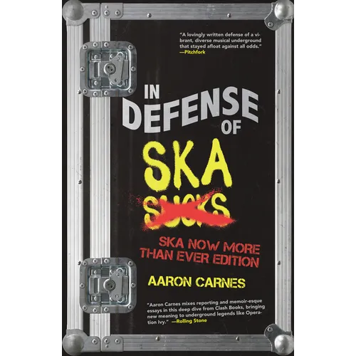 In Defense of Ska: Expanded 2nd Edition