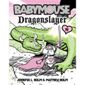 Babymouse #11: Dragonslayer